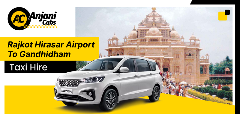 Hirasar Airport to Gandhidham Taxi Service