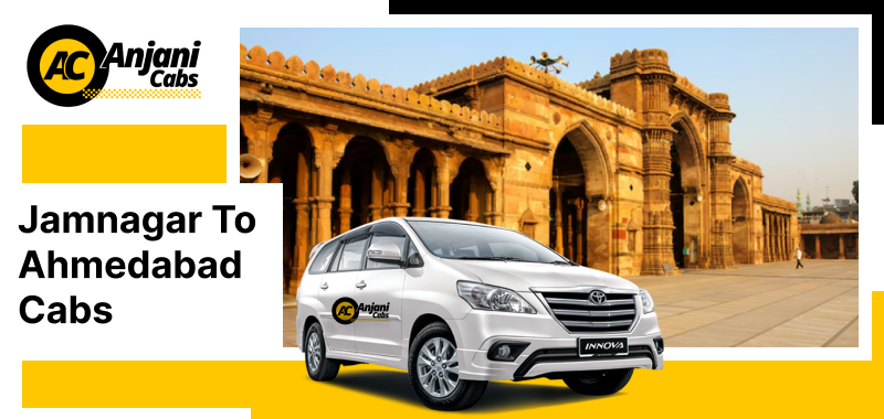 Jamnagar to Ahmedabad Taxi